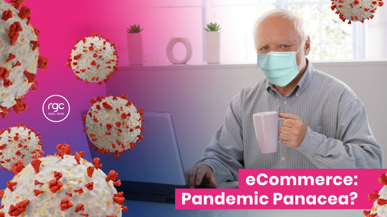 eCommerce: Pandemic Panacea?